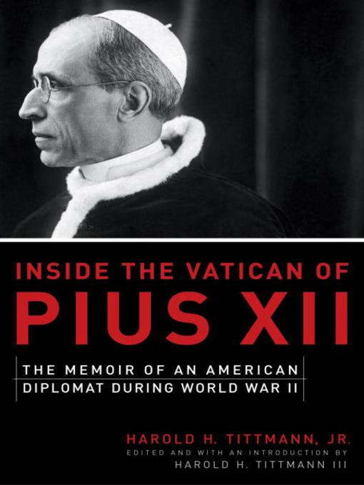 Title details for Inside the Vatican of Pius XII by William Tittman, III - Available
